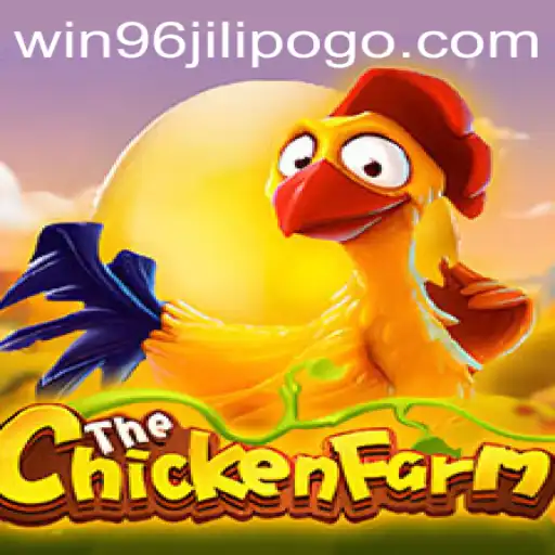 Discover the Exciting World of ChickenFarm: A Must-Play Game Featuring 'WIN96JILI'